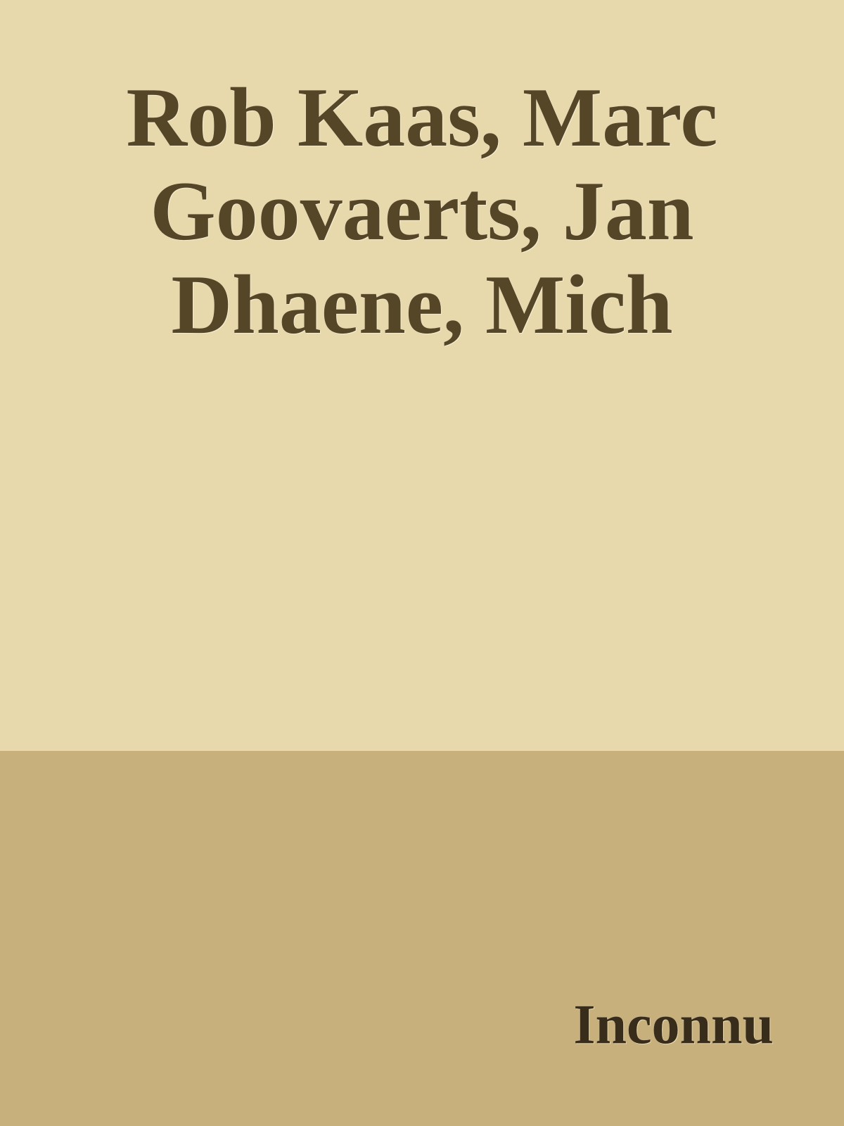 Rob Kaas, Marc Goovaerts, Jan Dhaene, Mich